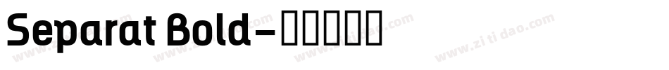 Separat Bold字体转换